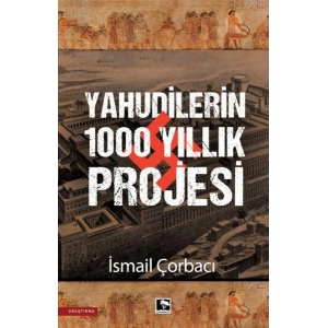 Yahudilerin 1000 Yıllık Projesi