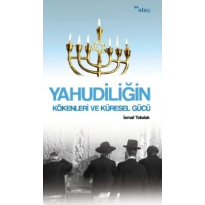 Yahudiliğin Kökenleri ve Küresel Gücü