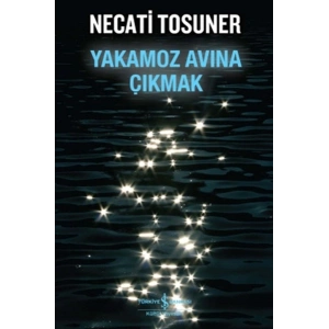 Yakamoz Avına Çıkmak