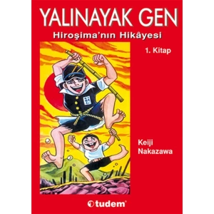 Yalınayak Gen 1. Kitap Hiroşimanın Hikayesi