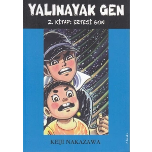 Yalınayak Gen 2. Kitap - Ertesi Gün