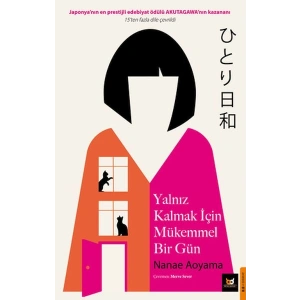 Yalnız Kalmak İçim Mükemmel Bir Gün