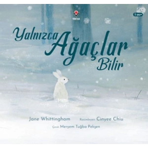 Yalnızca Ağaçlar Bilir