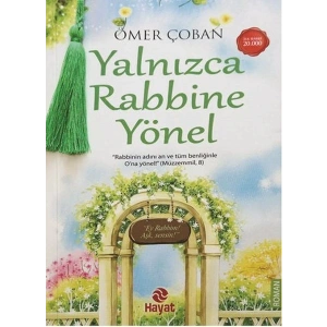 Yalnızca Rabbine Yönel