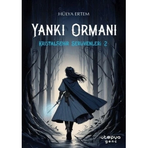 Yankı Ormanı, Kristalşehir Serüvenleri-2