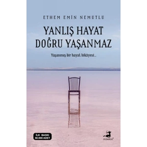 Yanlış Hayat Doğru Yaşanmaz