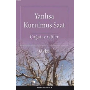 Yanlışa Kurulmuş Saat