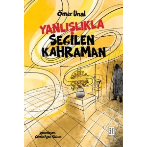 Yanlışlıkla Seçilen Kahraman