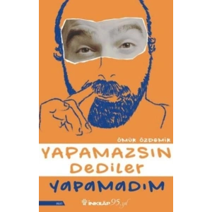 Yapamazsın Dediler Yapamadım