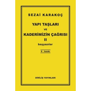 Yapı Taşları ve Kaderimizin Çağrısı 2