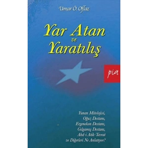 Yar Atan ve Yaratılış