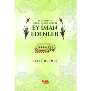 Yaradanın Müminlere Hitabı Ey İman Edenler