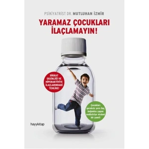 Yaramaz Çocukları İlaçlamayın!
