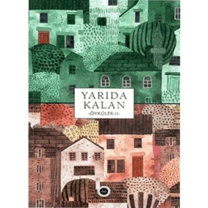 Yarıda Kalan Öyküler II