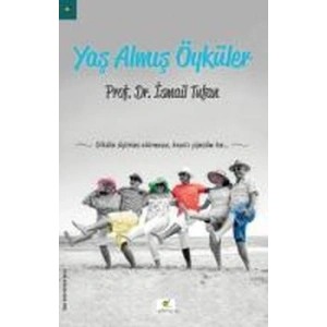 Yaş Almış Öyküler