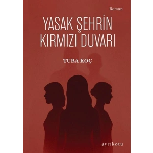 Yasak Şehrin Kırmızı Duvarı