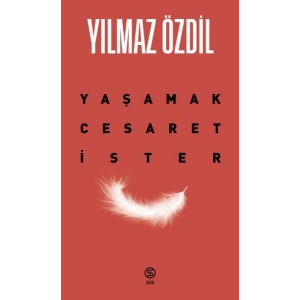 Yaşamak Cesaret İster