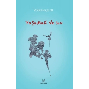 Yaşamak ve Sen