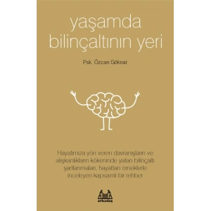 Yaşamda Bilinçaltının Yeri
