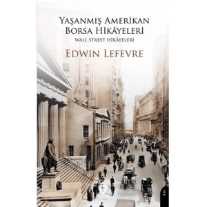Yaşanmış Amerikan Borsa Hikayeleri - Wall Street Hikayeleri