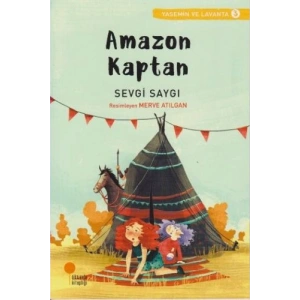 Yasemin ve Lavanta 03 - Amazon Kaptan