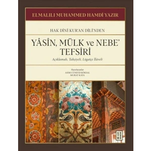 Yasin, Mülk ve Nebe Tefsiri