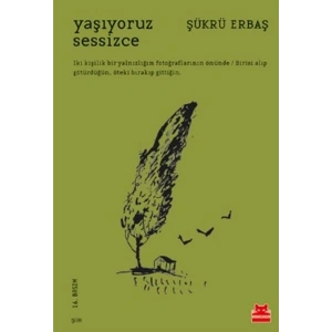 Yaşıyoruz Sessizce