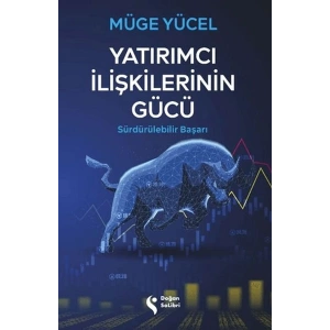 Yatırımcı İlişkilerinin Gücü