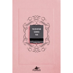 Yazdıktan Sonra Yak