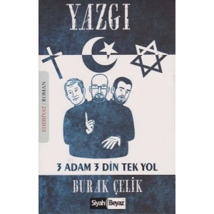 Yazgı 3 Adam 3 Din Tek Yol