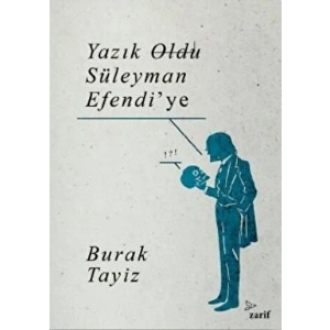 Yazık Oldu Süleyman Efendi’ye