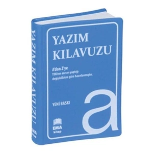 Yazım Kılavuzu (A’Dan Z’Ye Tdk Uyumlu)