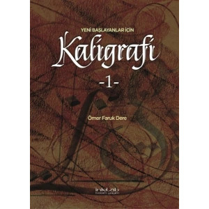 Yeni Başlayanlar İçin Kaligrafi 1