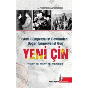 Yeni Çin - Anti Emperyalist Devrimden Doğan Emperyalist Güç