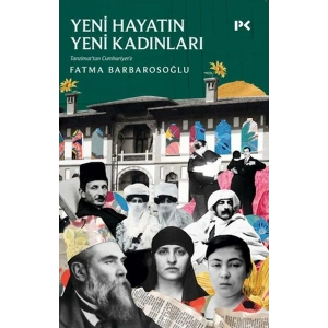 Yeni Hayatın Yeni Kadınları