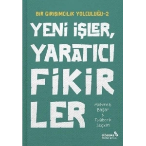 Yeni İşler Yaratıcı Fikirler - Bir Girişimcilik Yolculuğu 2