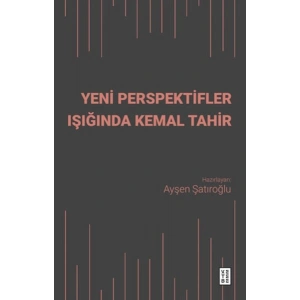 Yeni Perspektifler Işığında Kemal Tahir