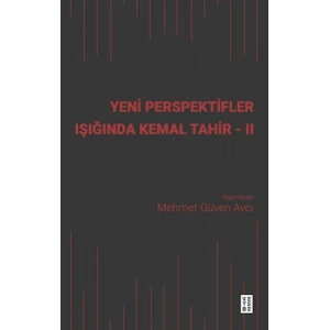 Yeni Perspektifler Işığında Kemal Tahir - II