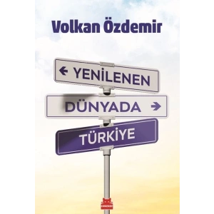 Yenilenen Dünyada Türkiye