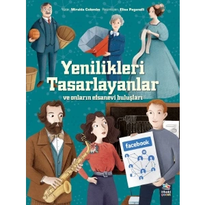 Yenilikleri Tasarlayanlar  ve Onların Efsanevi Buluşları