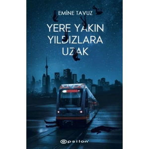 Yere Yakın Yıldızlara Uzak