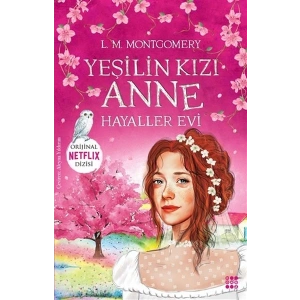 Yeşilin Kızı Anne 5 - Hayaller Evi