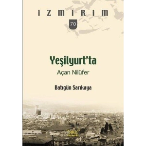 Yeşilyurt’ta Açan Nilüfer