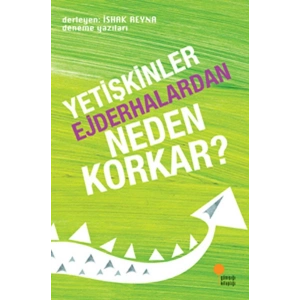 Yetişkinler Ejderhalardan Neden Korkar?