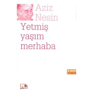 Yetmiş Yaşım Merhaba