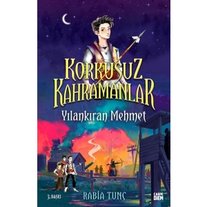 Yılankıran Mehmet - Korkusuz Kahramanlar