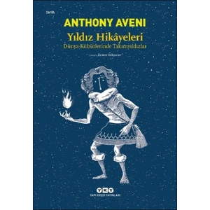 Yıldız Hikâyeleri - Dünya Kültürlerinde Takımyıldızlar