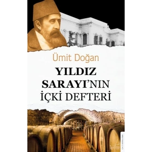 Yıldız Sarayının İçki Defteri