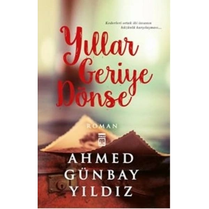 Yıllar Geriye Dönse