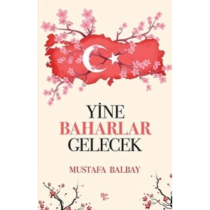 Yine Baharlar Gelecek